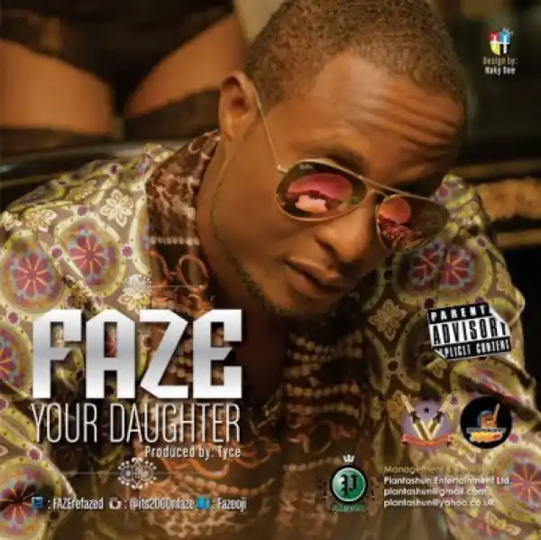 Faze - Your Daughter (Prod by Tyce)